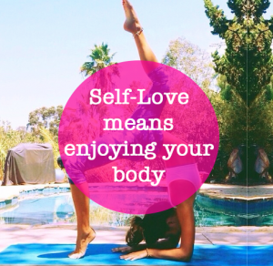 SelfLove means enjoying your body