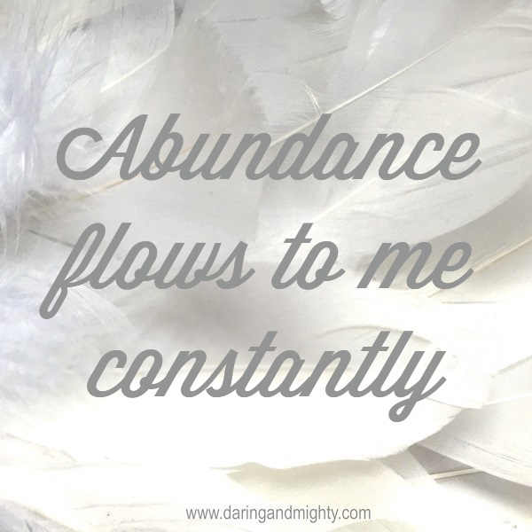 Abundance flows to me constantly
