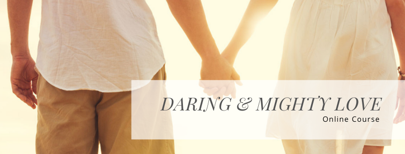 Daring & Mighty Love