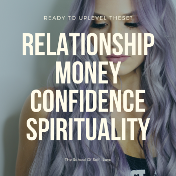 Relationship, Money, Confidence, Spirituality